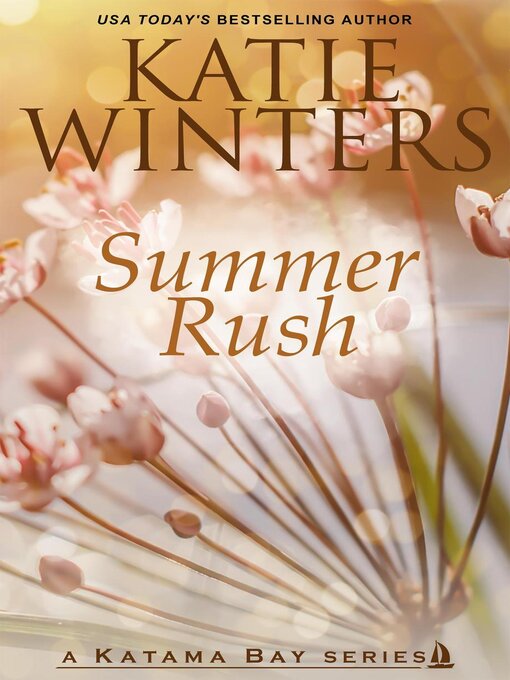 Title details for Summer Rush by Katie Winters - Available